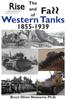 The The Rise And Fall Of Western Tanks 1855 1939 by Bruce Oliver Newsome - Paperback Book