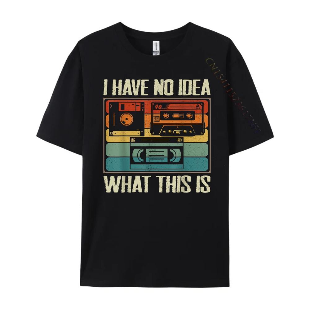 Retro 80s 90s Cassette I Have No What This Is Cassette Mens Designer Clothes High Quality T-Shirt