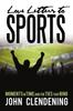 Книга Love Letters To Sports Moments In Time And The Ties That Bind by John Clendening - Paperback