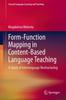 The Form-Function Mapping In Content-Based Language Teaching : A Study of Interlanguage Restructuring Book