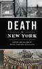 Книга Death In New York : History and Culture of Burials, Undertakers and Executions