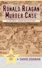 Книга The Ronald Reagan Murder Case : A George Tirebiter Mystery + 1 (hardback)
