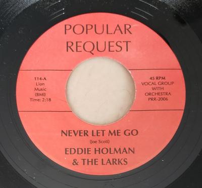 7-дюймовая пластинка EDDIE HOLMAN & THE LARKS - Never Let Me Go / Why Do Fools Fall 114 Популярный запрос 1993 США Соул/Фанк Б/у