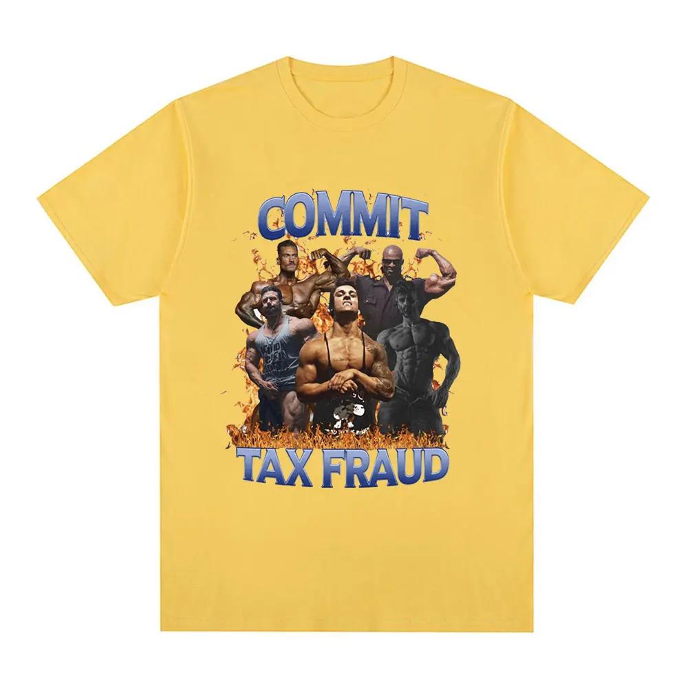 Commit Tax Fraud Gym Meme Graphic T-shirt Fashion Hip Hop Vintage Short Sleeve T-shirts 100% Cozy Cotton Tee Shirt Oversized Unisex
