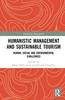 Книга Humanistic Management and Sustainable Tourism : Human, Social and Environmental Challenges