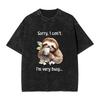 Sloth Drinking Coffee Washed T-Shirt Men Women Sorry I Can't I'm Very Busy Streetwear T Shirts Beach O-Neck Shirt