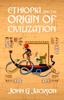 The Ethiopia And The Origin Of Civilization Book