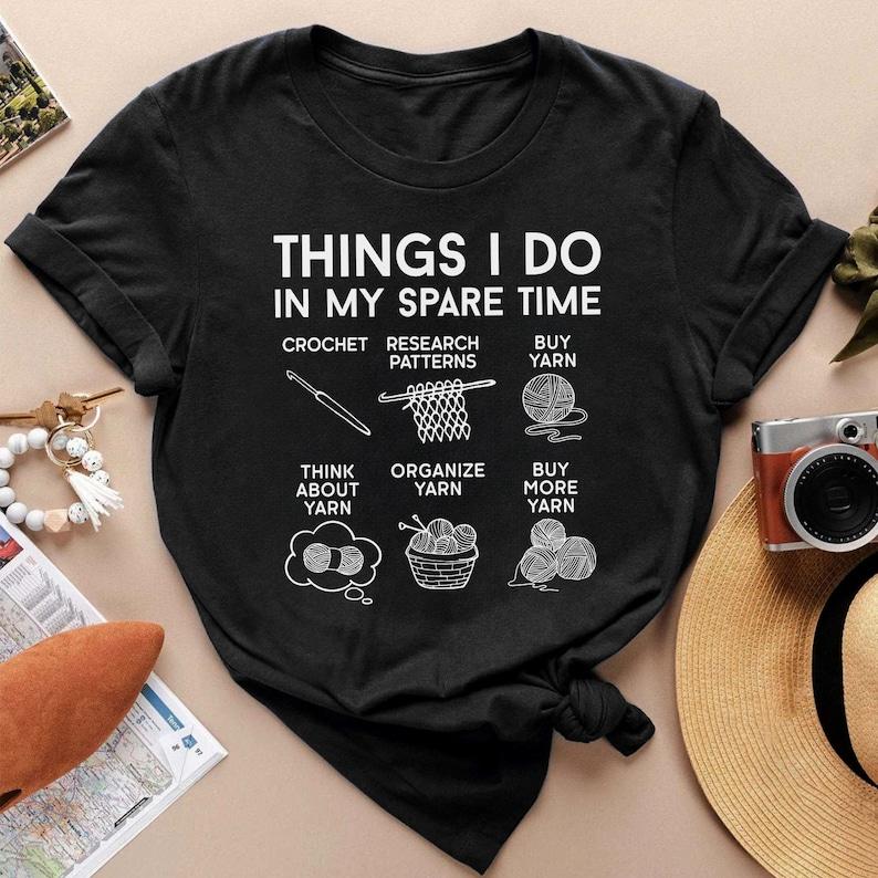 Funny Crochet Shirt Cute Crochet Tshirt Crochet TShirt Gift For Crocheter Crocheting Mom Gift Crafting Mom