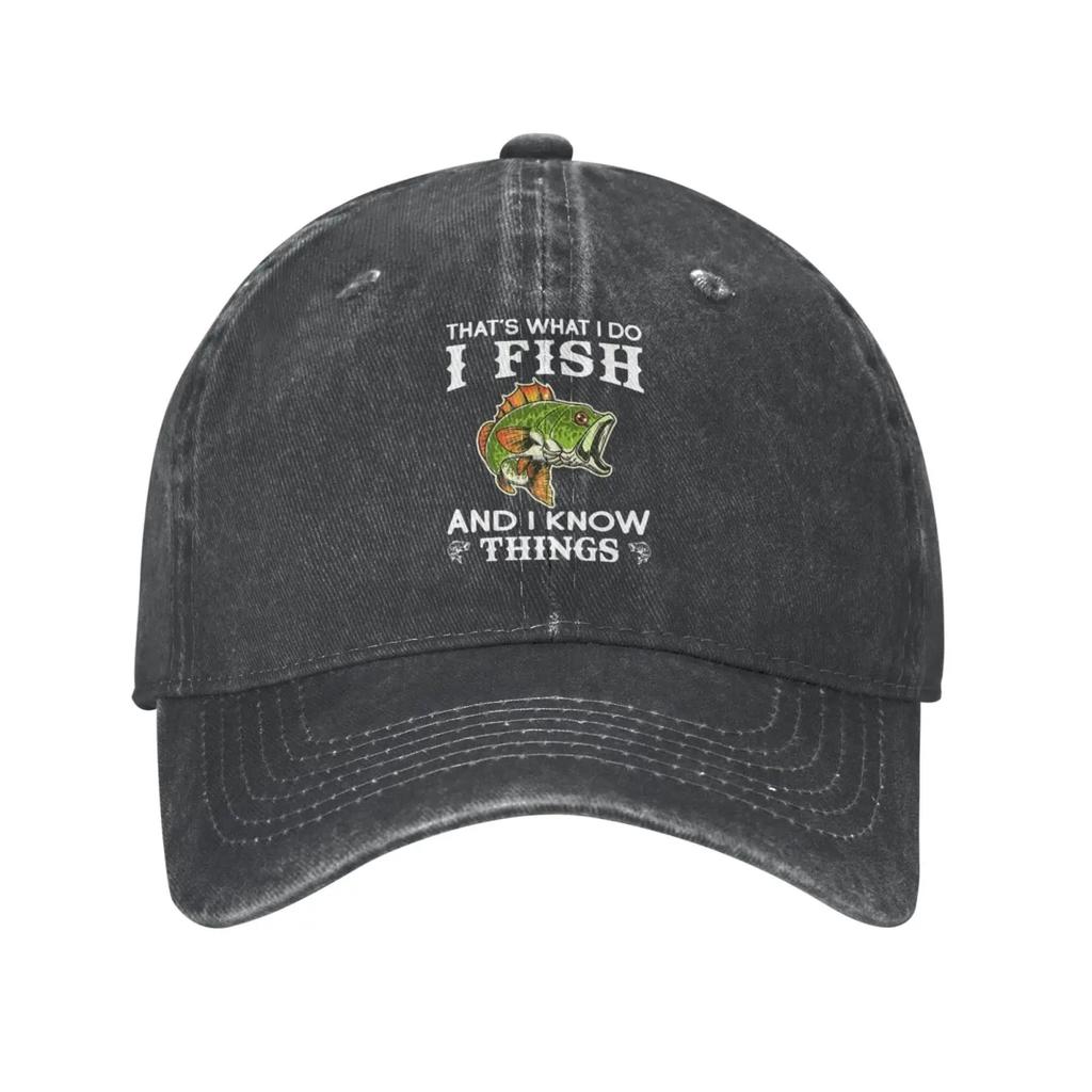 Fishing Lovers Hat That's Whats I Do I Fish and I Know Things Hat Men Baseball Caps Graphic Cap