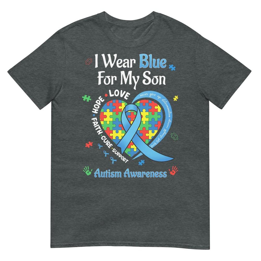 I Wear Blue For My Son Autism Awareness For Unisex TShirt (1)