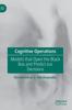 Книга Cognitive Operations : Models That Open the Black Box and Predict Our Decisions