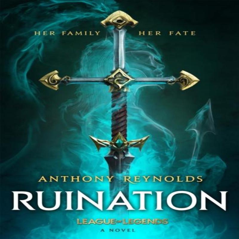 Ruination A League of Legends Novel by Anthony Reynolds Paperback Book 9780356519784