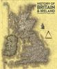 Книга History of Britain and Ireland : The Definitive Visual Guide