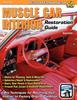Книга Muscle Car Interior Restoration Guide