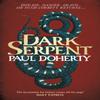 Dark Serpent Hugh Corbett Mysteries Book 18 by Paul Doherty... 9781472233707