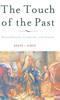 Книга The Touch of the Past : Remembrance, Learning and Ethics