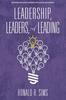 The Leadership, Leaders and Leading Book