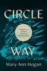 Книга Circle Way : A Daughter's Memoir, a Writer's Journey Home