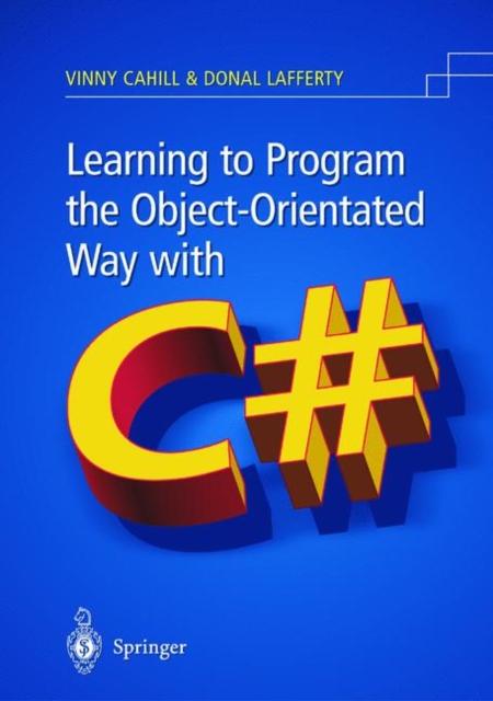 The Learning To Program the Object-oriented Way with C# Book