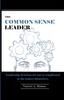 The The Common Sense Leader Book