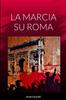 The La Marcia Su Roma Book