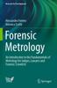 Книга Forensic Metrology : An Introduction To the Fundamentals of Metrology for Judges, Lawyers and Forensic Scientists