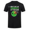 How To Get An Engineers Attention T Shirt Funny Tshirt Top Graphic Cotton Streetwear Short Sleeve Engineering Tee Shirts HJ017