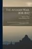 Книга The Afghan War, 1838-1842 : From the Journal and Correspondence of the Late Major - General Augustus Abbott -