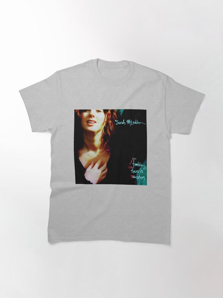 Sarah McLachlan Sarah McLachlan fumbling towards ecstasy Classic T-Shirt