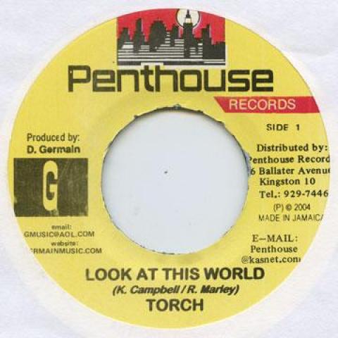 7-дюймовая пластинка TORCH - Look At This World Penthouse 2004 Ямайка Регги, Ска и Даб