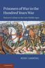 Книга Prisoners Of War In The Hundred Years War by Raemy Ambeuhl - Hardback