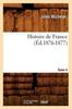 Книга Histoire De France. Tome 4 (Ed.1876-1877)