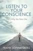 Книга Listen To Your Conscience : That's Why You Have One