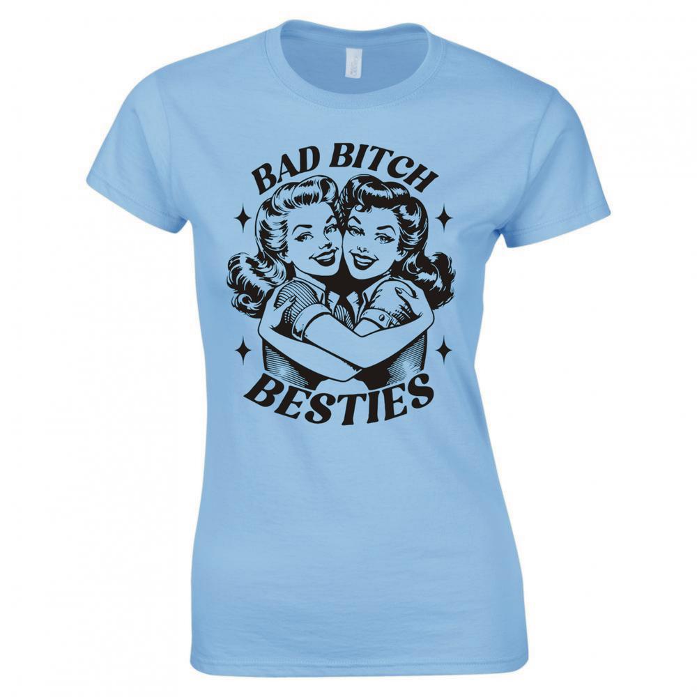 Bad Bitch Besties Ladies Skinny Fit Tshirt