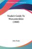 Книга Noakes Guide To Worcestershire 1868 by John Noake - Paperback