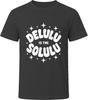 Delulu Is The Solulu T-Shirt