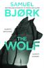 Книга The Wolf : From the Author of the Richard & Judy Bestseller I???m Travelling Alone