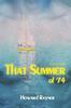 Книга That Summer of '74