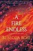 Книга A Fire Endless : A Novel : 2