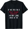 NEW If We Are In A Don't Laugh Situation Don't Look At Me Tee Unisex T-shirt