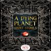 A Dying Planet Short Stories Hardback Book 9781787557819
