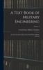The A Text-Book of Military Engineering : For the Use of the Cadets of the United States Military Academy; Volume 2 Book