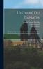 Книга Histoire Du Canada : Et Voyages Que Les Freres Mineurs Recollects Y Ont Faicts Pour La Conversion Des Infideles Depuis L'an 1615, Volume 4...