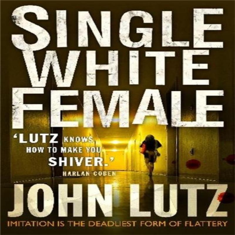 Single White Female by John Lutz Paperback Book 9781780339597