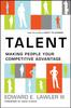 The Talent : Making People Your Competitive Advantage Book
