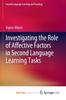 Книга Investigating the Role of Affective Factors In Second Language Learning Tasks