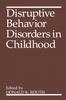 Книга Disruptive Behavior Disorders In Childhood