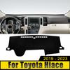 Для Toyota Hiace H300 GranAce Majesty Commuter 2019 2020 2024 2024 2024 приборная панель автомобиля избегает света покрытие анти-УФ коврик коврики