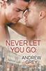Книга Never Let You Go Volume 2