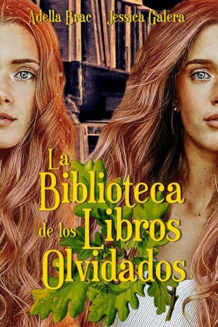 The La Biblioteca De Los Libros Olvidados Book